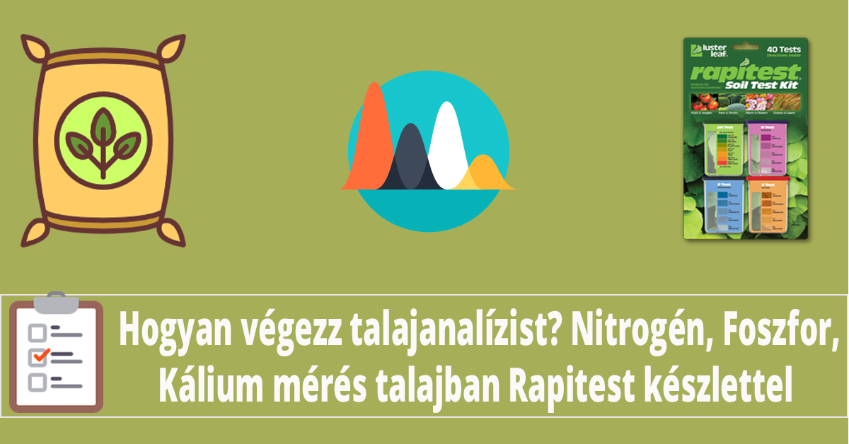 Talaj Analízis: Nitrogén, Foszfor, Kálium (NPK) mérés